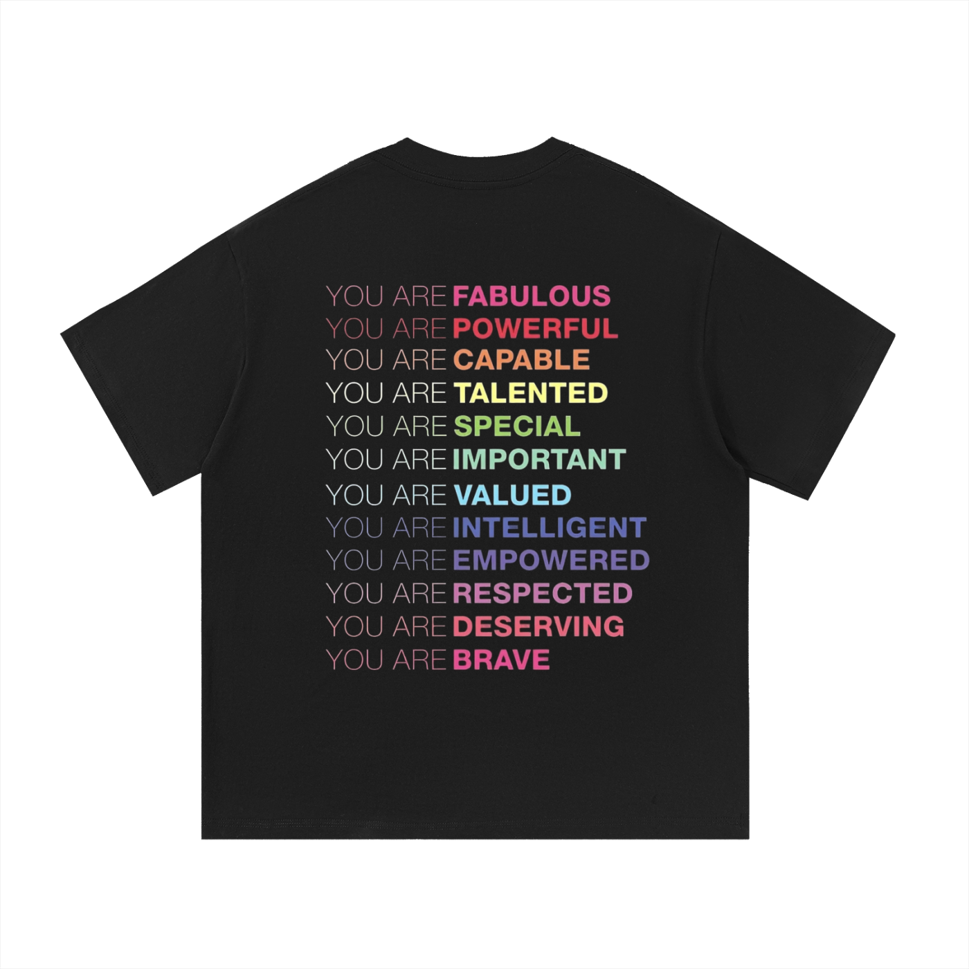 “You are” Cotton T-Shirt